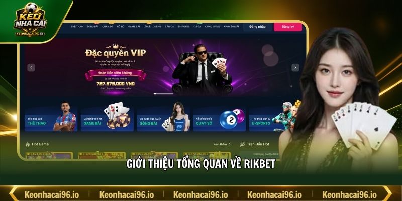 Giới thiệu tổng quan về RIKBET Giới thiệu tổng quan về RIKBET