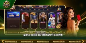 Những thông tin cần nắm về BOMWIN