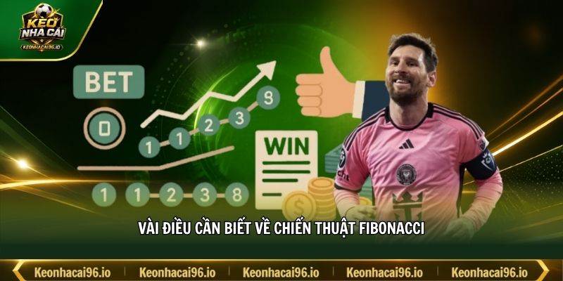 Vài điều cần biết về chiến thuật Fibonacci